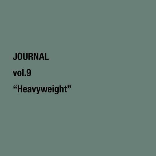 vol.9  "Heavyweight" - ヘビーウェイト