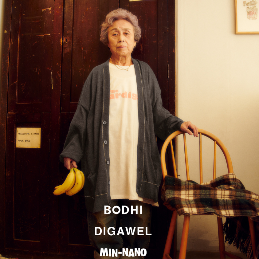 "BODHI×DIGAWEL×MIN-NANO" EXCLUSIVE