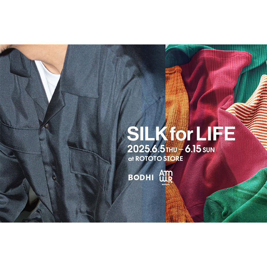 「SILK for LIFE」